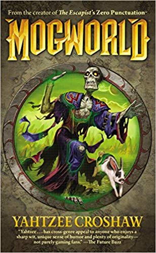 Yahtzee Croshaw - Mogworld Audio Book Free